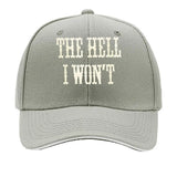 The Hell I Won't Vintage Distressed Wall Art Baseball Cap