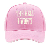 The Hell I Won't Vintage Distressed Wall Art Baseball Cap