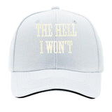 The Hell I Won't Vintage Distressed Wall Art Baseball Cap