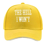 The Hell I Won't Vintage Distressed Wall Art Baseball Cap
