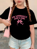 I'm Literally Just A Girl Bow T-shirt Girls Kids Casual Top Tee