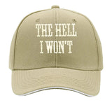 The Hell I Won't Vintage Distressed Wall Art Baseball Cap