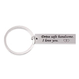 Custom Keyring  Drive Safe I Need You Here With Me Stainless Keychain