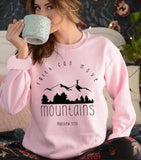 Faith Can Move Mountains Sweatshirt Over Fear Hoodies Pink  O-Neck Long Faith Slogan Tops